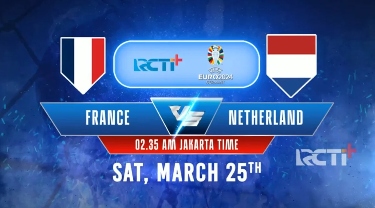 Prediksi dan Link Live Streaming Prancis vs Belanda pada Kualifikasi Euro 2024: untuk Temani Sahur. Foto: rctiplus.com