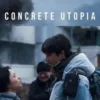 Film Concrete Utopia