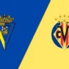 hasil pertandingan Cadiz vs Villarreal