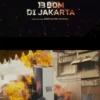 Ledakan Asli !! Bocoran Adegan Film 13 Bom di Jakarta, Tampilkan Ledakan yang Menggelegar