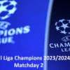 Jadwal Liga Champions 2023/2024 Matchday 2