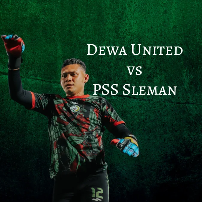 Dewa United vs PSS Sleman