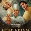 Sinopsis Replacing Chef Chico Segera Tayang di Netflix 24 November 2023