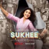 Sinopsis Film India Sukhee Resmi Rilis di Netflix, Intip Jadwal Tayangnya Disini!