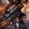 Sinopsis Film Action Indonesia dengan Ledakan Asli 13 Bom di Jakarta akan Segera Menggemparkan Bioskop Indonesia
