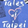 Sinopsis Film Tales Of Taipei : Perjalanan Cinta Seorang Pengantar Surat Kabar