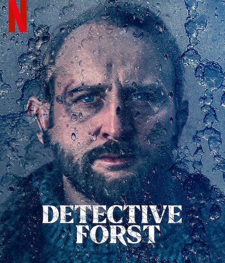 Sinopsis Film Action Detective Forst, Tayang di Netflix