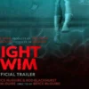 Sinopsis Film Horor Night Swim Menceritakan Tentang Teror yang Sangat Mengerikan