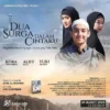 Sinopsis Film Bioskop Dua Surga Dalam Cintaku, Segera Tayang di Bioskop Akhir Maret 2024