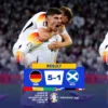 Jerman Bantai Skotlandia di Laga Pembuka Jerman vs Skotlandia EURO 2024