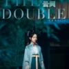 Sinopsis Drama China The Double Lengkap dengan Profil Pemerannya!