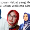 Masyarakat Kota Cirebon Siap Punya Bakal Calon Walikota Cirebon 2024 Perempuan Tuk Pertama Kalinya
